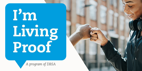 DBSA's I'm Living Proof