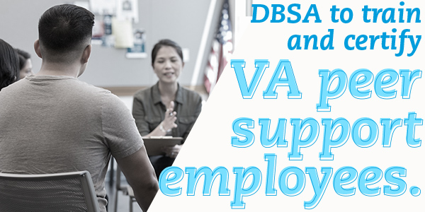 DBSA to train and certify VA peer support employees